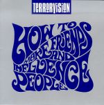 How to Make Friends and Influence People - Terrorvision